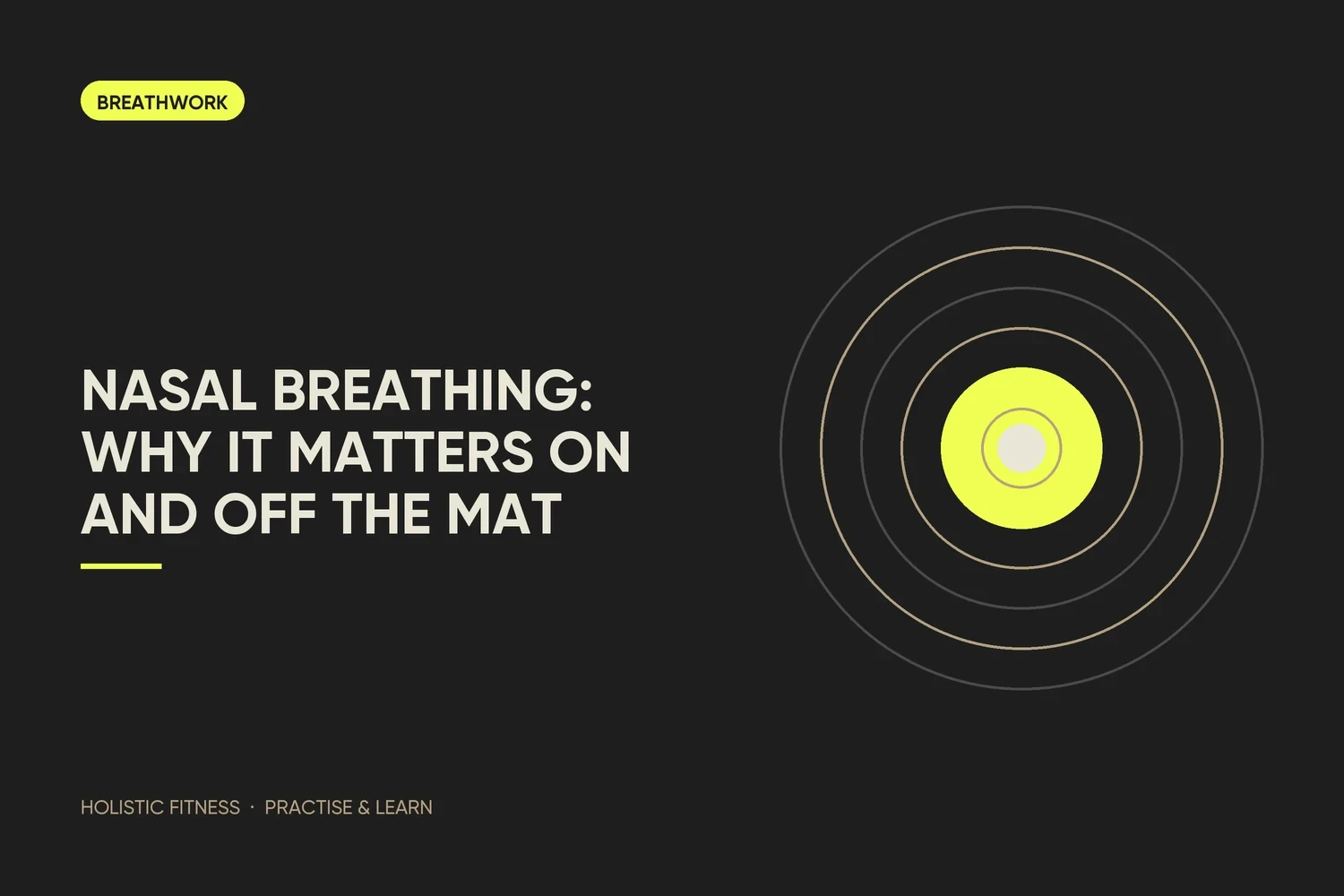 Nasal Breathing: Why It Matters On and Off the Mat